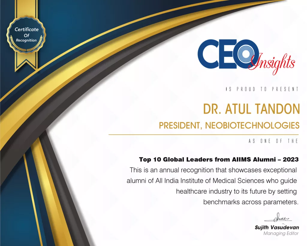 NeoBiotechnologies, 'Atul Tandon' has been shortlisted by CEO Insights Magazine